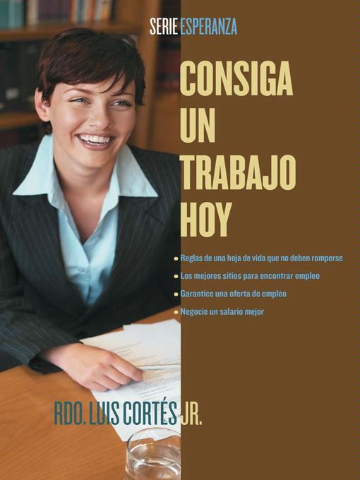 Title details for Consiga un trabajo hoy (How to Write a Resume and Get a Job) by Luis Cortes - Available